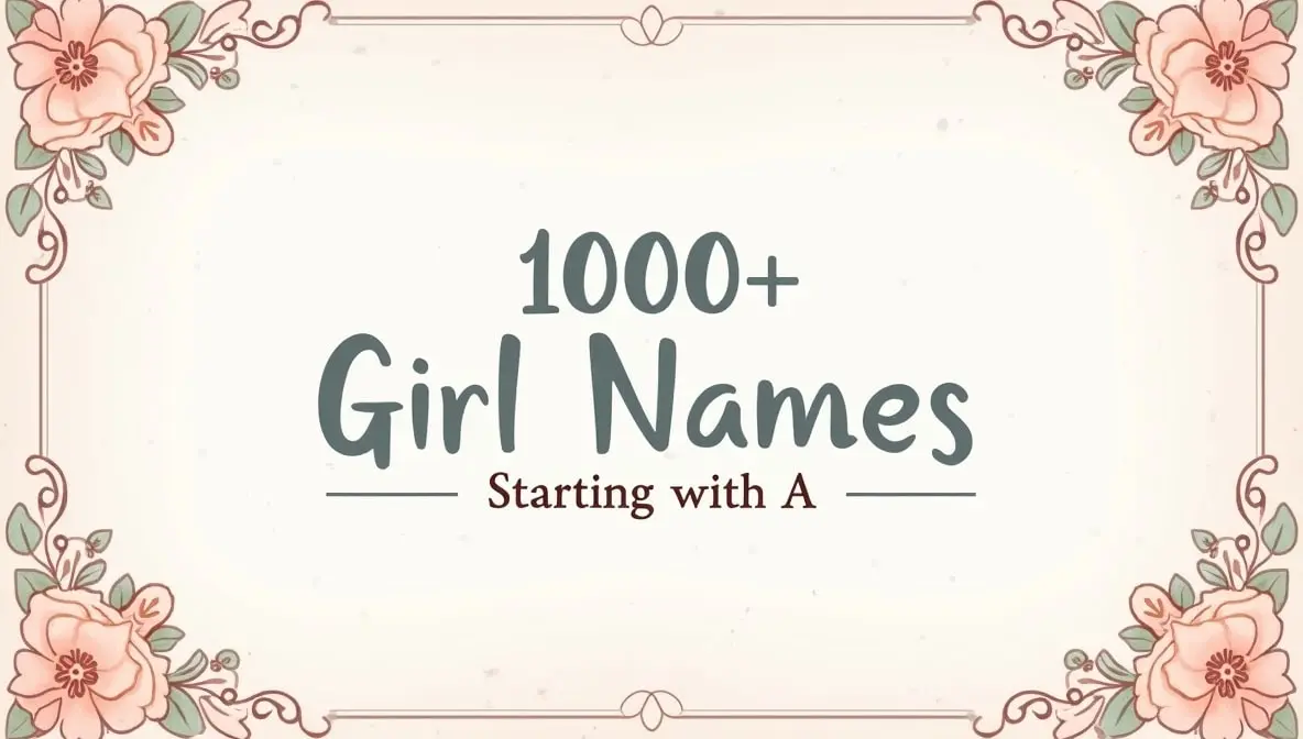 1000+ Top Girl Names Starting with A for Your Baby